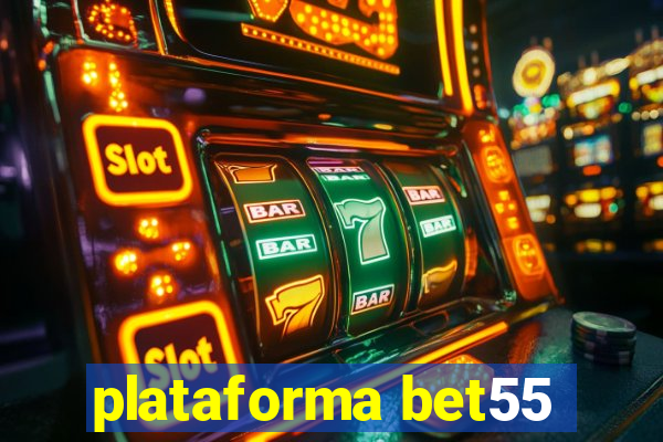 plataforma bet55